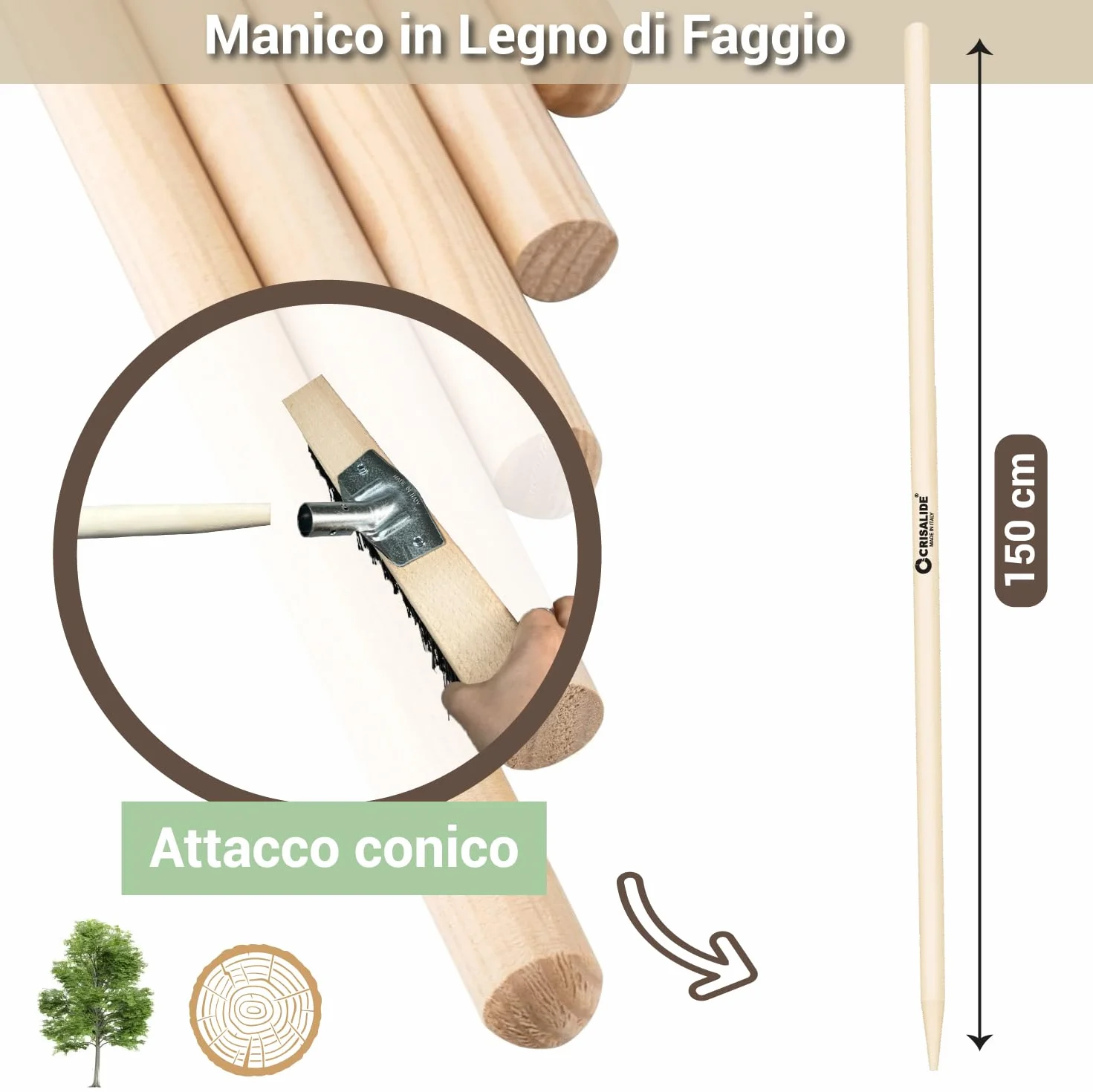Crisalide Manico in Legno di Faggio Multiuso 150 cm Attacco Conico Made In Italy